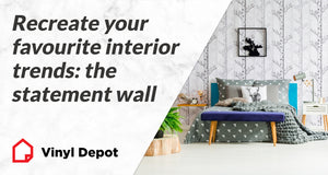 Recreate Your Favourite Interior Trends: The Statement Wall