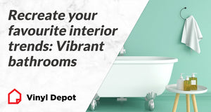 Recreate Your Favourite Interior Trends: Vibrant Bathrooms